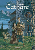 Je suis Cathare - Tome 4 (Pierre Makyo et Alessandro Calore)