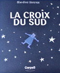 La Croix du sud (Blandine Borence)