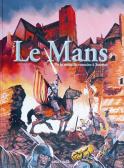 Le Mans de la muraille romaine à Scarron - Tome 1 (Collectif)