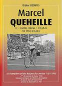 Marcel Queheille. Le «Diable rouge cycliste du Pays Basque (Didier Béoutis)