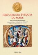 Histoire des évêques du Mans (sous la direction de Thierry Trimoreau)