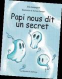 Papi nous dit un secret (Ida Lespagnol)