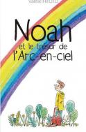 Noah et le trésor de l’Arc-en-ciel (Valérie Hitoto)