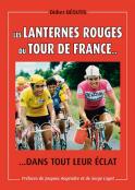 Les lanternes rouges du Tour de France ... dans tout leur éclat (Didier Béoutis)