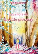 Les mots de la petite Princesse (Blandine Borence, illustrations de Morganne Blomme-Petton)