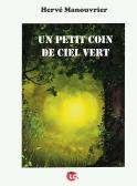 Un petit coin de ciel vert. (Hervé Manouvrier)