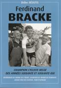 Ferdinand Bracke, champion cycliste belge des ann&eacute;es soixante et soixante dix (Didier Béoutis)